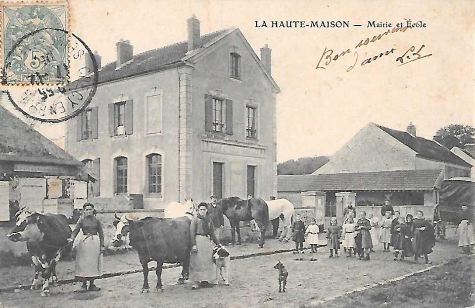 Mairie et Ecole de La Haute-Maison vers 1903